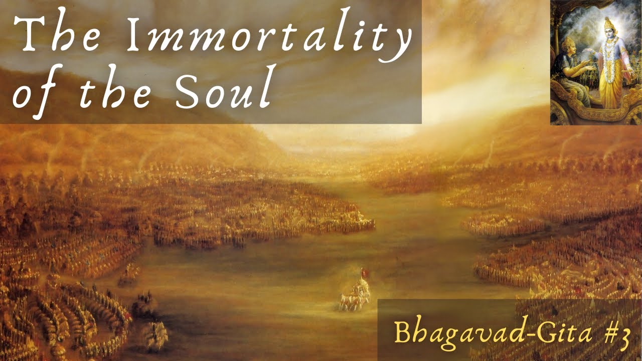 The Immortality of the Soul: A Fresh Look at Life and Death through the Lens of the Bhagavad Gita